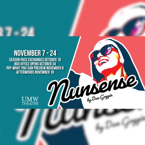 UMW Theatre Presents “Nunsense”