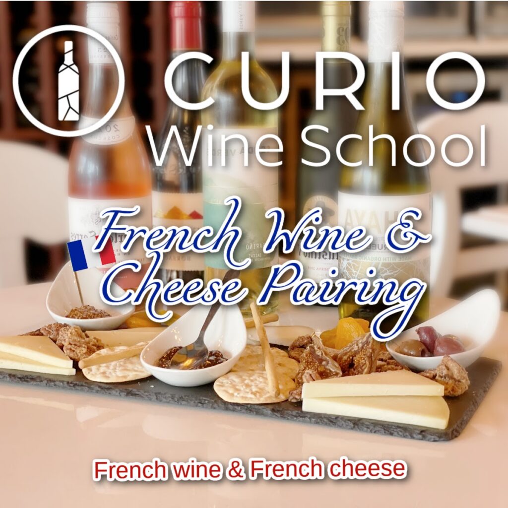 Curio Wine School: French Wine & Cheese Pairing