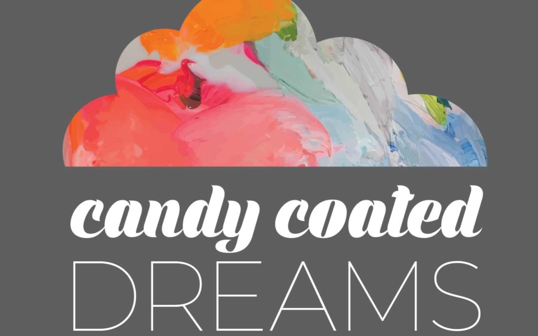 Candy Coated Dreams at LibertyTown Arts Workshop
