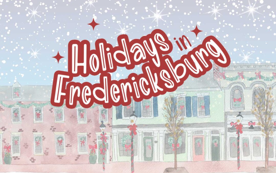 Holidays in Fredericksburg 2023