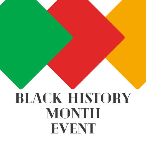 three diamonds across the top one green, one red, and one orange with words in black - Black History Month Event