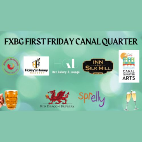 FXBG First Friday Canal Quarter
