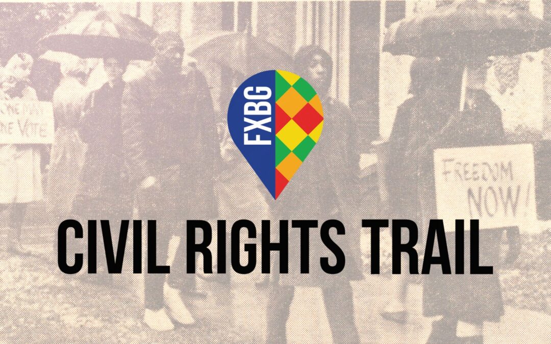 Addition of Fredericksburg Civil Rights Trail to U.S. Civil Rights Trail