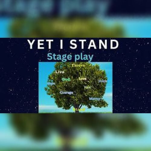 Yet I stand stage play