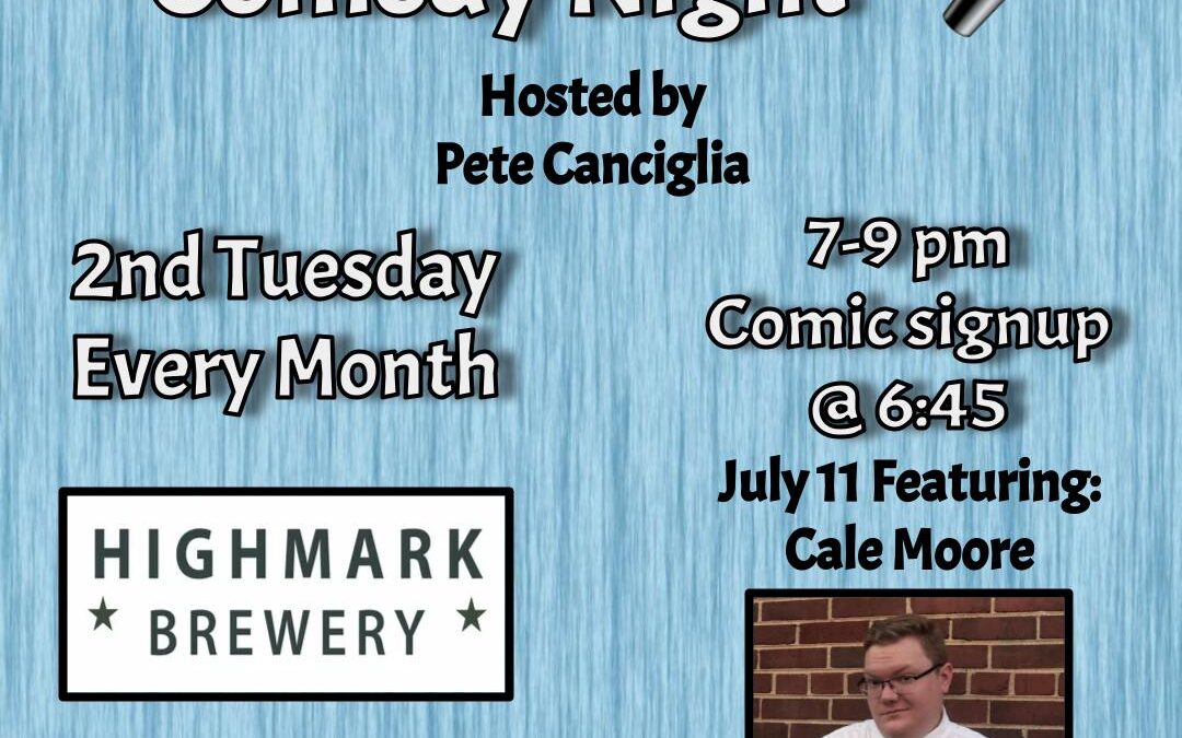 Highmark Open Mic Comedy Show W/ Cale Moore