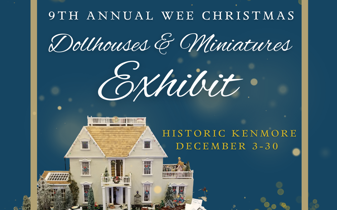 Wee Christmas Dollhouse & Miniatures Exhibit