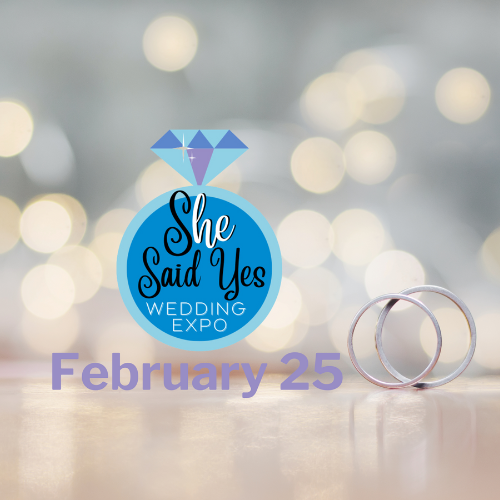 She said Yes Wedding Expo February 25