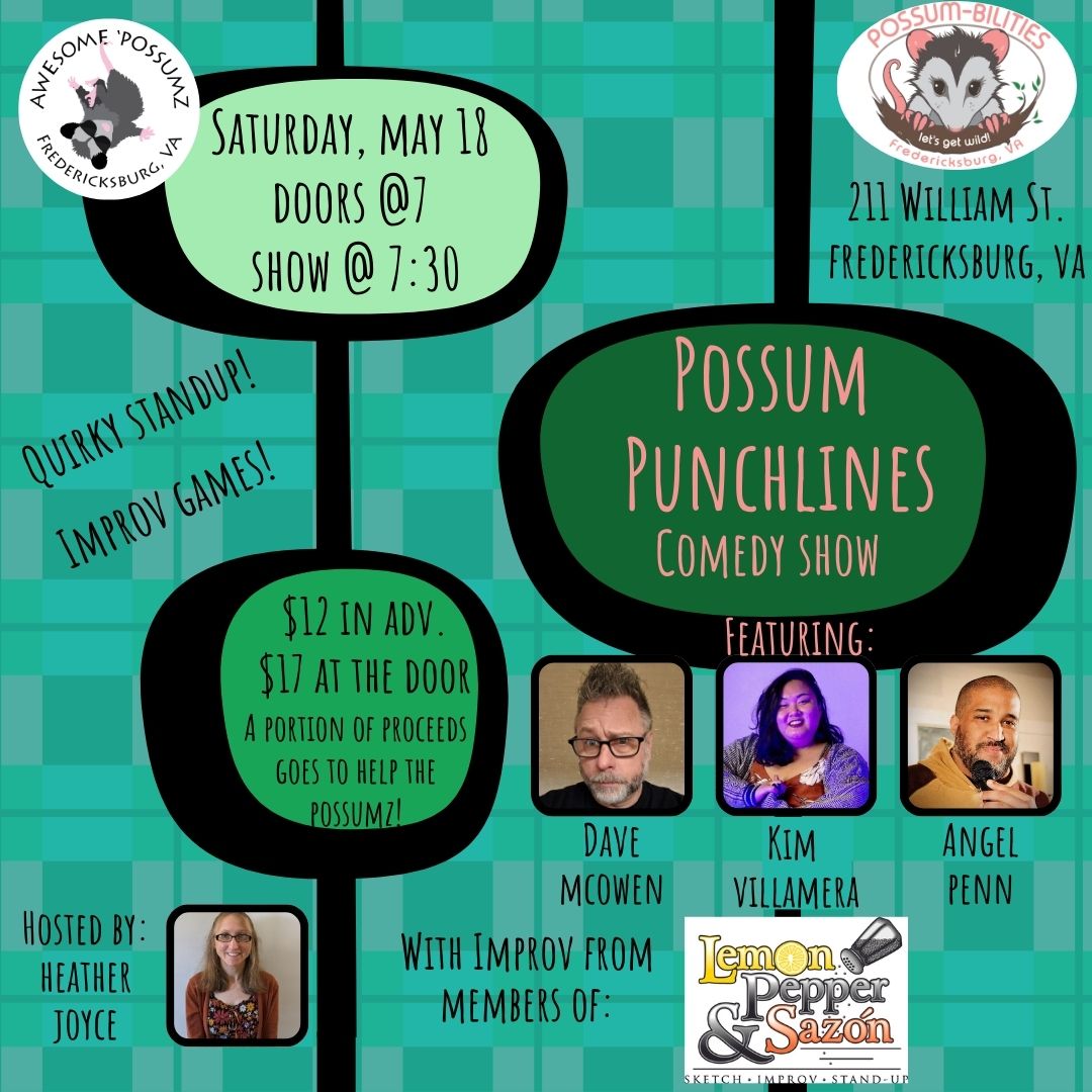 Possum Punchlines Comedy Show Saturday, May 18 show at 7:30
