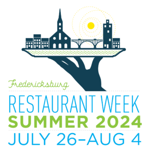 Fredericksburg Restaurant Week Summer 2024 July 26-August 4