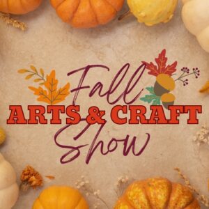 Fall Arts and Craft Show with leaves around the text and pumpkins at the top and bottom