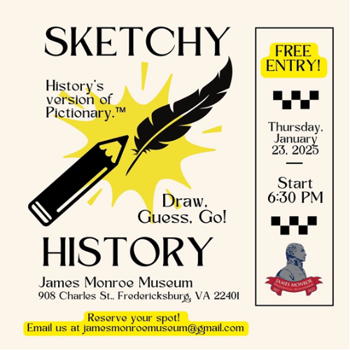 Sketchy History Flyer for the James Monroe Museum. Whit background with a black pencil and feather in the middle of the flyer