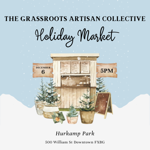 blue back ground wih snow and a wooden market stand and plants.the grassroots artisan collective holiday market. hurkamp park 500 william st downtown fxbg. dec 6 5pm