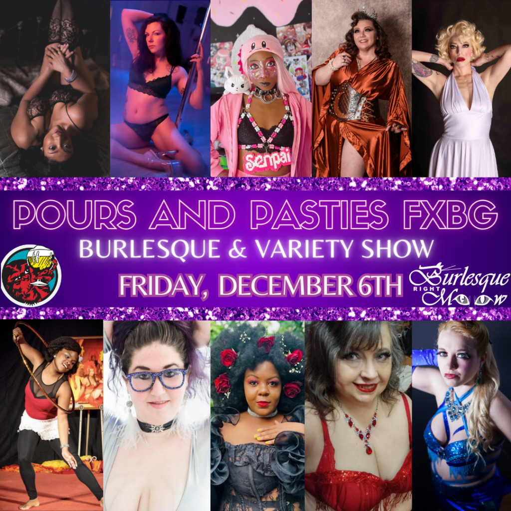 FXBG Burlesque and Variety Show!