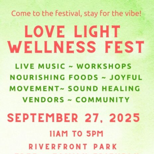come to the festival, stay for the vice! Love Light Wellness Fest Live Music Workshops Nourishing Foods Joyful Movement Sound Healing Vendors Community September 27, 2025 11am to 5pm Riverfront Park
