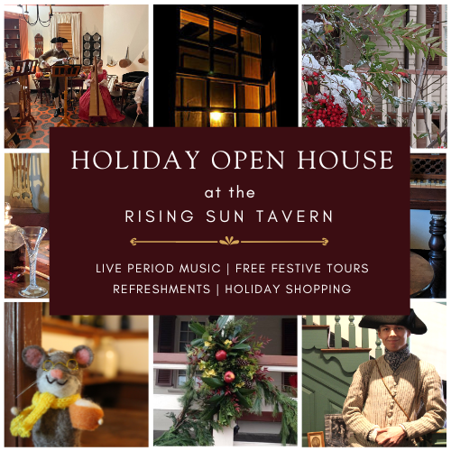 Holiday Open House at the Rising Sun Tavern