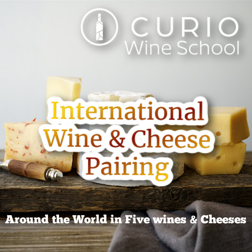 Curio Wine School: International Wine & Cheese Pairing