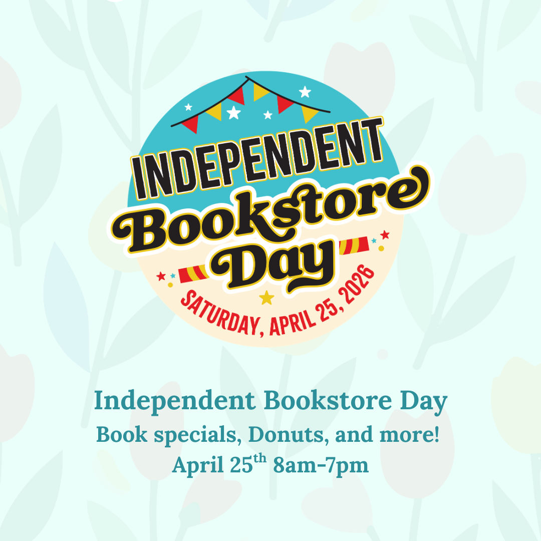 Independent bookstore day saturday april 25th 8an-7pm