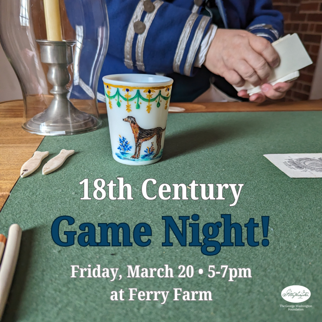 18th Century Game Night at Ferry Farm