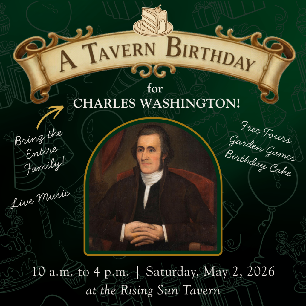 A Tavern Birthday for Charles Washington – Free Family Day