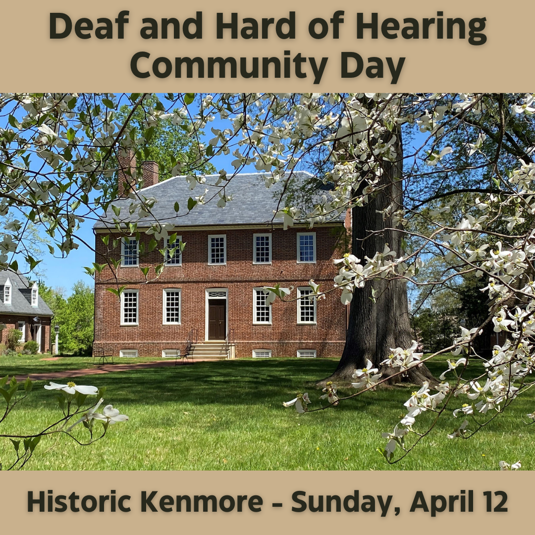 Deaf and Hard of Hearing Community Day at historic kenmore