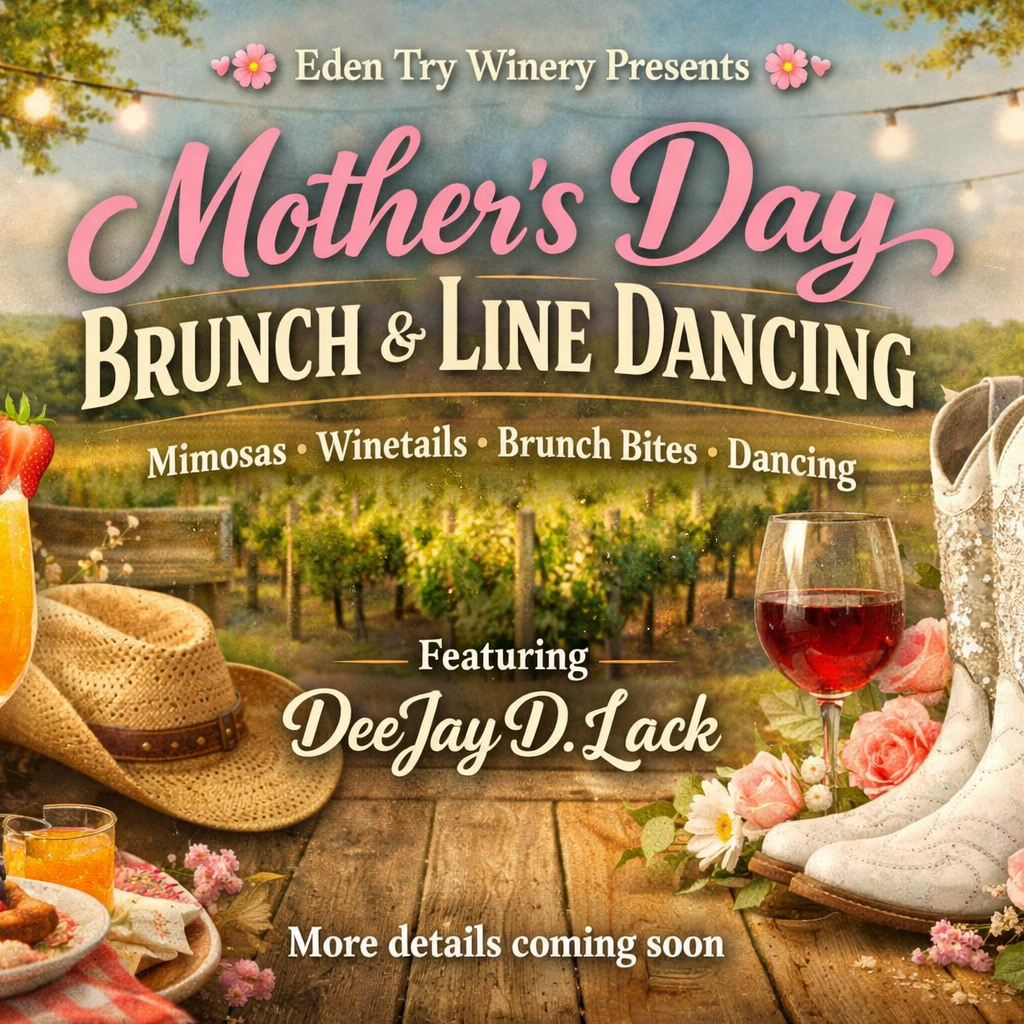 Mothers day brunch and line dancing at eden try winery