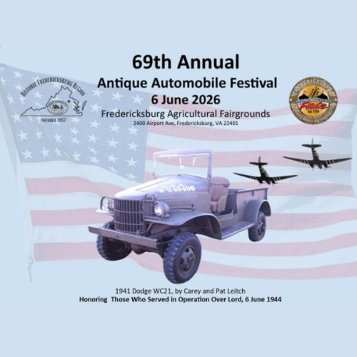 Poster for the 69th Annual Antique Automobile Festival on June 6, 2026, at Fredericksburg Agricultural Fairgrounds, featuring a 1941 Dodge WC21 truck and two airplanes, honoring those who served in Operation Overlord on June 6, 1944.