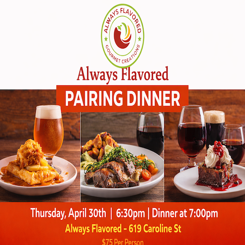Always Flavored Pairing Dinner flyer with three photos of dishes paired with beer and wine.