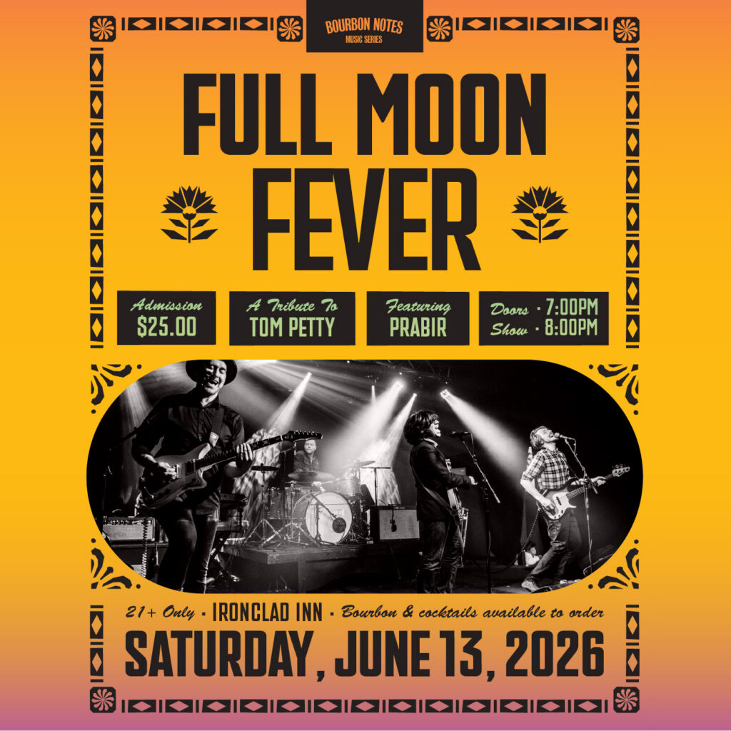 Bourbon Notes Music Series: Full Moon Fever Tom Petty Tribute