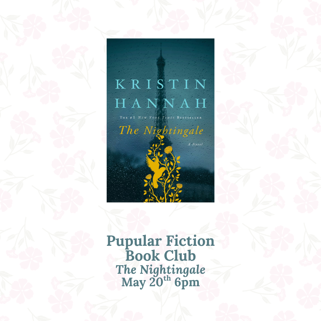 Flyer for a “Popular Fiction Book Club” featuring the novel The Nightingale by Kristin Hannah. The image shows the book cover with a dark blue background, a silhouette of the Eiffel Tower, and yellow floral designs forming a bird shape. Event details below read: “Popular Fiction Book Club – The Nightingale, May 20th, 6 pm.”