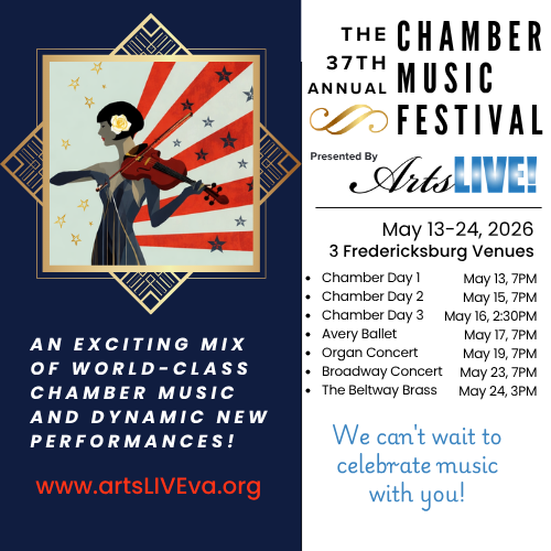 The Chamber 37th Annual Music Festival presented by ArtsLIVE!, May 13-24, 2026, at 3 Fredericksburg Venues. The poster features a stylized illustration of a person playing a violin against a red and white striped background with stars. Text details the event schedule and website www.artsLIVEva.org.