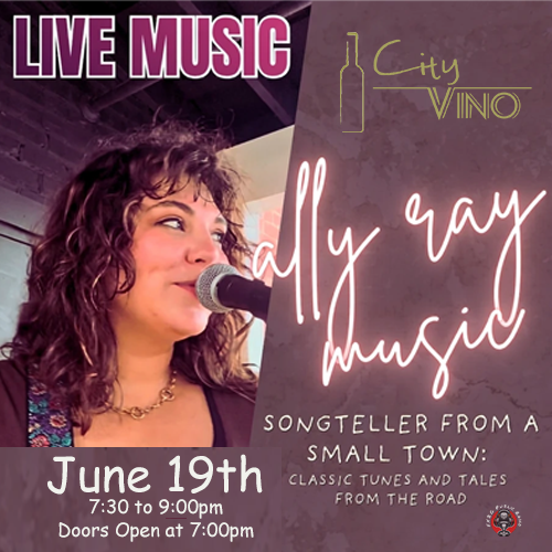 City Vino hosts Ally Ray Music – Songteller From a Small Town