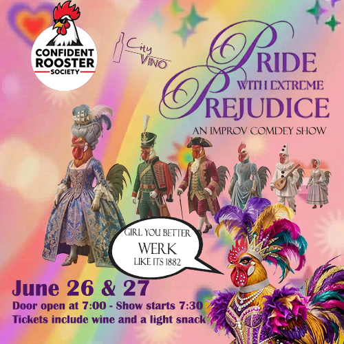 City Vino Hosts The Confident Rooster Society’s “Pride with Extreme Prejudice”