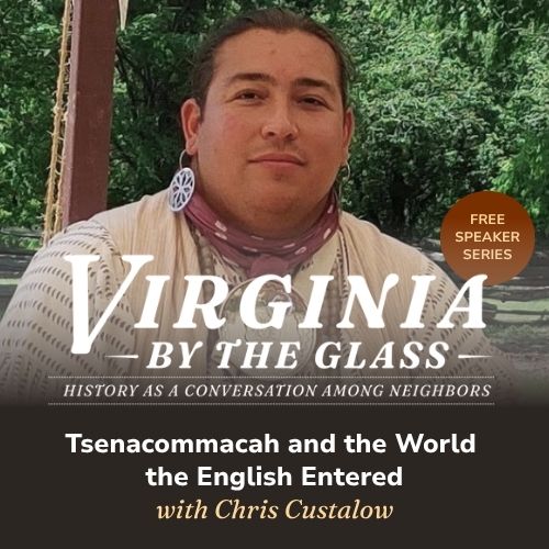 Virginia By The Glass: History as a conversation among neighbors