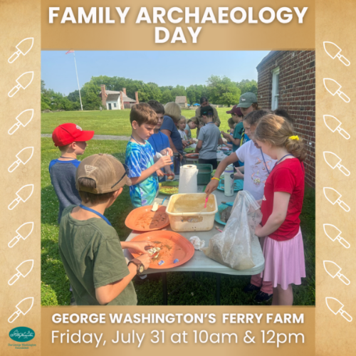 Family Archaeology Day at Ferry Farm