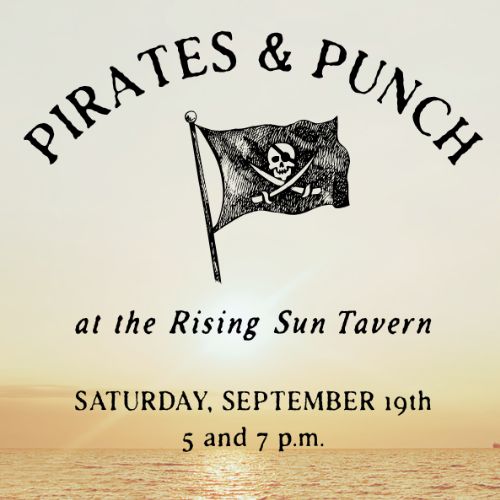 Pirates and Punch at the Rising Sun Tavern