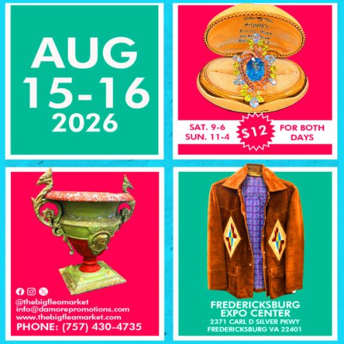 The Big Flea Market at the Fredericksburg Expo Aug. 15-16th