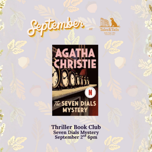 Thriller Book Club at Tales & Tails- Seven Dials Mystery