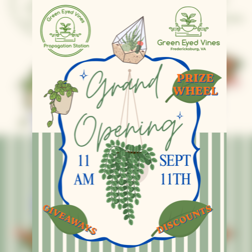 Grand Opening of Green Eyed Vines Propagation Station
