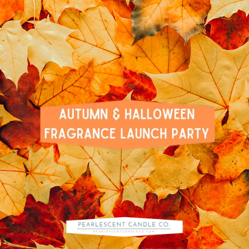 Autumn & Halloween Fragrance Launch Party at Pearlescent Candle Co