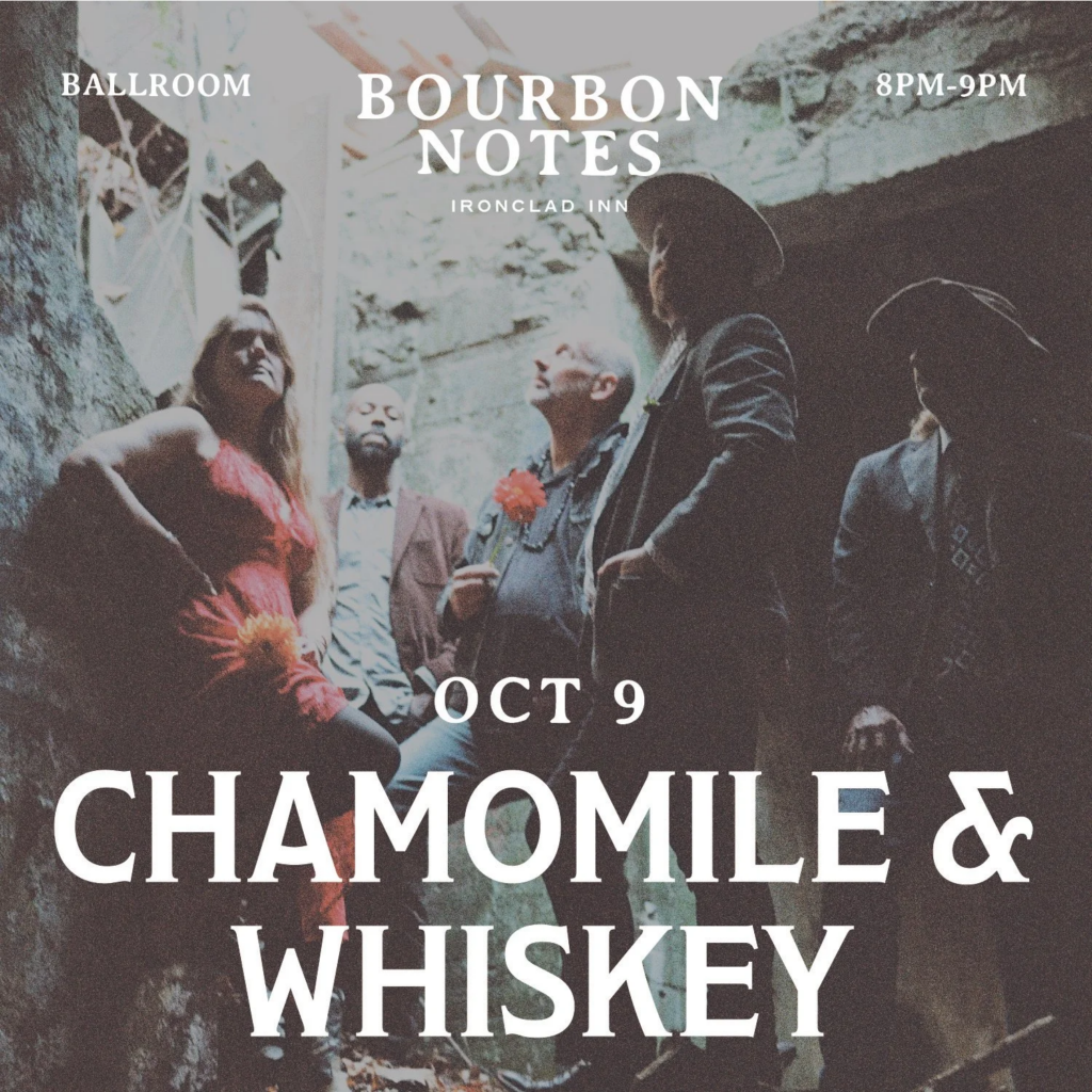 Bourbon Notes: Chamomile & Whiskey