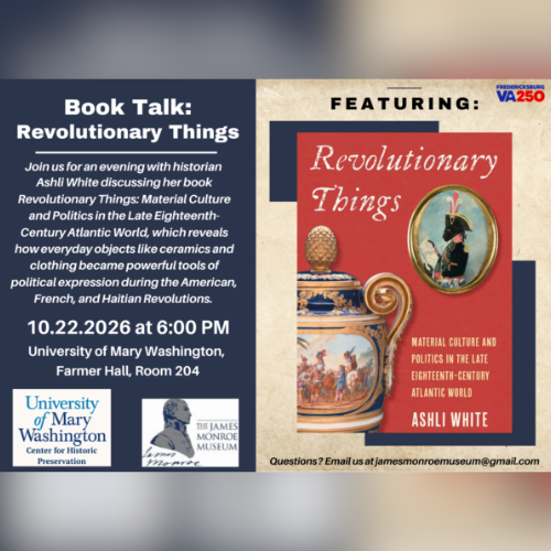 Flyer for a University of Maryland book talk titled “Revolutionary Things,” featuring Ashli White, with event details for Oct. 22, 2026 at 6:00 PM and images of historical artifacts and a “VA250” logo.