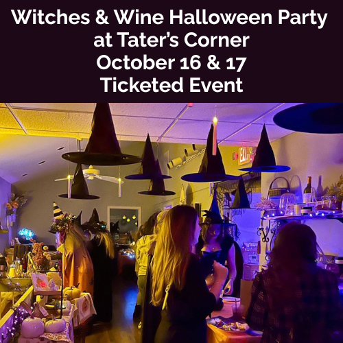 Witches & Wine Halloween Party at Tater’s Corner