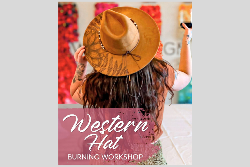 Back view of a person wearing a wide-brim tan cowboy hat and patterned top, standing in a craft setting; promotional text reads “Western Hat” and “BURNING WORKSHOP” on a pink banner.
